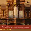 Arnaud Van de Cauter - Peeter Cornet: Œuvre pour orgue (Orgelwerken)